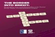 THE BORDER INTO BREXIT - Queen's University Belfast940194,en.pdf · who together make up the Region and ICBAN has been working since 1995 to help address common issues of cross-border