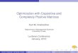Optimization with Copositive and Completely Positive Matrices€¦ · Completely Positive Matrices Kurt M. Anstreicher Department of Management Sciences University of Iowa Lunteren