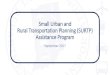 Small Urban and Rural Transportation Planning (SURTP) … Presentation... · 2019. 5. 10. · Assistance Programs •Small Urban and Rural Transportation Planning Assistance Program