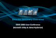 SIMS 2006 User Conference (Kenneth Utley & Steve Ryckman)...39.5 GB of encrypted customer data is currently stored. • Customer data is stored on separate server with mirrored drives