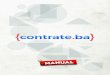 Manual CONTRATE-BAcontrate.ba.gov.br/Documentos Compartilhados/Manual_CONTRATE.… · Title: Manual CONTRATE-BA.cdr Author: Simone Created Date: 3/15/2018 9:21:32 AM
