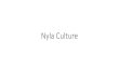 Nyla Culture Presentation · •We expect Nyla to constantly improve •We expect ourselves as leaders to improve •We need feedback, suggestions, and ideas on how we can make things