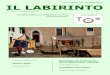 Numero 20 - Dicembre 2013 IL LABIRINTO - Tavola di smeraldo€¦ · Studia in particolar modo la storia e la cultura Medievale. Con la sua attività, promuove l'interesse e la conoscenza