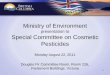 Ministry of Environment - British Columbia · practical alternatives to pesticide use and protection of human health and the environment •Evaluate of the effectiveness of the treatment