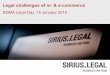 Legal challenges of m- & s-commerce · Legal challenges of m- & s-commerce Other relevant rules in e-commerce in general 14 day cooling off period - exceptions 8 Urgent repares 9