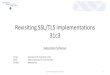 Revisiting SSL/TLS implementations · Revisiting SSL/TLS implementations Bleichenbacher [s attack enables adversary in possession of an RSA ciphertext 0) to recover the plaintext