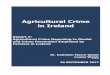 Agricultural Crime in Ireland · an aggressive stance towards enforcement and prosecution of offenders.3 Report 1: Incidence of Agricultural Crime in Ireland 4 and Report 2: Financial