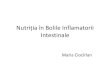 Nutriția în Bolile Inflamatorii Intestinale · PDF file 2020. 9. 26. · Dieta în funcție de activitatea bolii Dieta în puseu Dieta în perioadele de remisiune Screening nutrițional