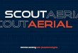 Remote sensing with powerful insights€¦ · SCOUT AERIAL CAPABILITY STATEMENT | 9 Powerful Insights Using the latest data capture technologies with accuracy down to the centimetre,