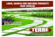 LAWN, GARDEN AND BUILDING PRODUCTS 2019 catalog · TERRE LAWN AND GARDEN PRODUCTS OFFERS: • A FULL 40% PROFIT, PLUS ADDED PROFITS FOR VOLUME • FORMULAS ADAPTED TO YOUR AREA •
