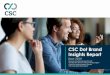 CSC Dot Brand Insights Report...CSC Dot Brand Insights Report June 2020 Research and editorial prepared by CSC Gretchen Olive, director, Policy and Industry Affairs Connie Hon, project