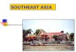 SOUTHEAST ASIA -Ijhagler.weebly.com/uploads/2/2/6/7/22674358/south_east_asia.pdf · Malaysia Indonesia Philippines Singapore Brunei East Timor . MALAYSIA . MALAYSIA