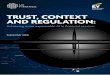 TRUST, CONTEXT AND REGULATION · ii. Practically applying the recent ICO guidance to compliance 16 d. What it means for financial services – exploring potential use cases 19 i