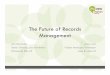 The Future of Records Managementilta.personifycloud.com/webfiles/productfiles/1974/1496247_1.pdf · Insurers Taking Stock of E-Discovery Costs, ... discovery cases in 2008,” Business