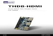 THDB-HDMI - mouser.cn · THDB-HDMI is a HDMI transmitter/receiver daughter board with HSTC (High Speed Terasic Connector) interface. Host boards, supporting HSTC-compliant connectors,
