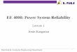 EE 4000: Power System Reliability - LSU · • System reliability evaluation using probability distributions • Distribution systems reliability —basic techniques and radial networks