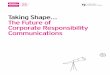 Taking Shape… The Future of Corporate Responsibility ...€¦ · This report is part of an ongoing collaboration between Business in the Community (BITC) and Radley Yeldar (RY)