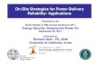 On-Site Strategies for Power Delivery Reliability- Applications · 2017. 3. 8. · Desiccant Dehumidification • Desiccant Dehumidification can provide substantial reductions in
