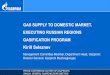 Kirill Seleznev - gazprom.com · Sales of natural gas produced by Gazprom and other producers (billion m3): Basic Operating Results of Gazprom Mezhregiongaz in Ensuring Reliable Gas
