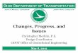 Changes and Issues - Ohio Department of Transportation...The Ohio State University, March 2014 Changes, Progress, and Issues . 17 Issues Borings drilled by others or drilled as part