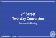 2nd St Two-Way Conversion - Vision Zero Harrisburg...study for converting 2nd Street between Forster Street and Division Street from one-way to two-way traffic flow. Sets conditions