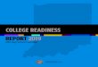COLLEGE READINESS REPORT 2019 - Indiana...2019/04/02  · Not detailed in the College Readiness Report are students who do not go directly to college: these students pursue certificates