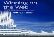 Winning on the Web...Winning on the web requires understanding the challenge and successfully implementing the following these key elements. • Customizable Property Search • SEO
