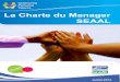 La Charte du Manager SEAAL · individuellement. La consolidation des suivis individuels permettra de mesurer l’évolution de la maturité managériale de l’Entreprise. Une démarche