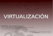 VIRTUALIZACIÓN - centros.edu.xunta.escentros.edu.xunta.es/iesapinguela/area_priv/departamentos/recursos_aula/23.pdfA virtualización é unha tecnoloxía que foi desenvolvida por IBM