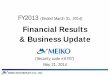 Financial Results & Business Update · 2020. 1. 24. · (Security code #6787) May 21, 2014 Financial Results & Business Update . FY2013 (Ended March 31, 2014)