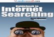 Guidebook of Internet Searching - AM-Win Software · Guidebook of Internet Searching 5 ArtofStinginess.com 1. Basic Rules for Internet Searching While most grammar and symbols are