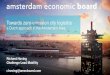 Towards zero-emission city logistics...Energy Mobility •By 2025, urban transport in the Amsterdam Metropolitan Area will be zero emission. Digital Connectivity •By 2025, the Amsterdam