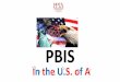 PBIS - pb4l.tki.org.nz · •$8.2 million spend •4000 students the biggest secondary •11 years PBIS in New York City •6 technical assistance staff (PB4L practitioners) •External