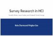Survey Research in HCI - Semantic Scholar€¦ · Amazon Mechanical Turk and Survey Research “Thus, consistent with other research that has used MTurk, most workers are from the