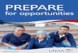 PREPARE - Unisa · for yourself and your career will determine how much you do. As a student, you will think about and reflect on your career and how you link your qualification with