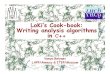 LoKi’s Cook-book: Writing analysis algorithms in C++...10 Nov'2k+4 Computing Vanya Belyaev LAPP/Annecy & ITEP/Moscow 3 LoKi C++ Toolkit for user friendly Physics Analysis • Available