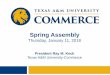 Texas A&M University-Commerce€¦ · 11/01/2018  · Spring Assembly Thursday, January 11, 2018 President Ray M. Keck Texas A&M University-Commerce