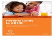 Parents Guide to ADHD - Robert Townson High School€¦ · Children who are most likely to have ADHD that continues into adulthood are those whose symptoms are very severe in childhood,