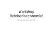 Workshop Betekeniseconomie! - Provincie Drenthe ... Workshop Betekeniseconomie! Duurzaam Drenthe, 12