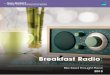 Breakfast Radio · Christian O’Connell and Nick Grimshaw, morning has always commanded the highest daily audiences for radio stations. The most recent RAJAR results report that