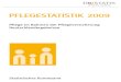 Pflegestatistik 2009 - Pflege im Rahmen der ... · Vergleich der Gesamtzahl der Pflegebedürftigen mit früheren Erhebun- gen - im Detail geänderte Ermittlung ab der Pflegestatistik