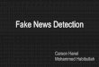 Fake News DetectionScraping the data and data cleaning Extracted the Fake News data from Kaggle and the real news data from TheGuardian API. Dropped the irrelevant News sections and