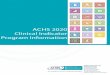 ACHS 20 Clinical Indicator Program Information · • Formal clinical audit processes inherent in the Clinical Indicator Program encourage evaluation of care by the relevant clinicians