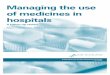 Managing the use of medicines in hospitals...Prepared for the Auditor General for Scotland April 2009 Managing the use of medicines in hospitals A follow-up review Report supplement: