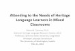 Attending to the Needs of Heritage Language Learners in ...depts.washington.edu/.../docs/Carreira.Seattle.HLS2015_presentatio… · 21/02/2015  · Attending to the Needs of Heritage