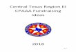 Central Texas Region III CPAAA Fundraising Ideastexascpaaa.net/TCPAAA/Region3/TCPAAA_Region_III...the following ideas: 50/50 raffle, Cookbooks, Dunk-A-Cop, Restaurants and fast food