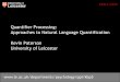 Quantifier Processing: Approaches to Natural Language ... · Reasoning with Quantifiers 1. Mental Models approach also provides an explanation to reasoning with multiple quantifiers,