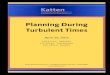 Planning During Turbulent Times - Katten Muchin Rosenman · 4/26/2012  · • For certain domestic entities, in effect beginning 2012. FATCA Withholding • U.S. government instituted