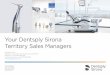 Your Dentsply Sirona Territory Sales Managers ... Services CBCT 2D PAN Image 2D PAN Image Endo Planning Software The Dentsply Sirona Solutions Map illustrates the commitment of Dentsply