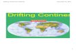 Drifting Continents Continental Drift ¢­ a hypothesis that all the continents had once been joined together